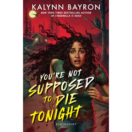 Youre Not Supposed to Die Tonight | Кейлин Байрон