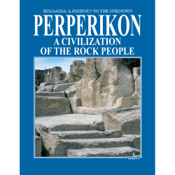 Perperikon: A Civilization of the Rock People Perperikon: A Civilization of the Rock People