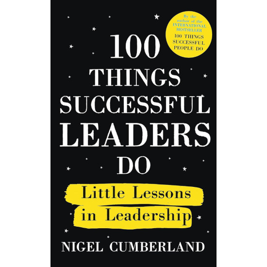 100 Things Successful Leaders Do | Найджъл Къмбърланд