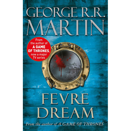 Fevre Dream | Джордж Р. Р. Мартин