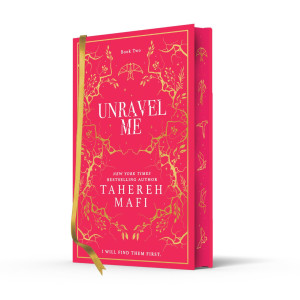 Unravel Me - book 2 - Collector's Edition