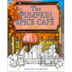 The Pumpkin Spice Café Coloring Book