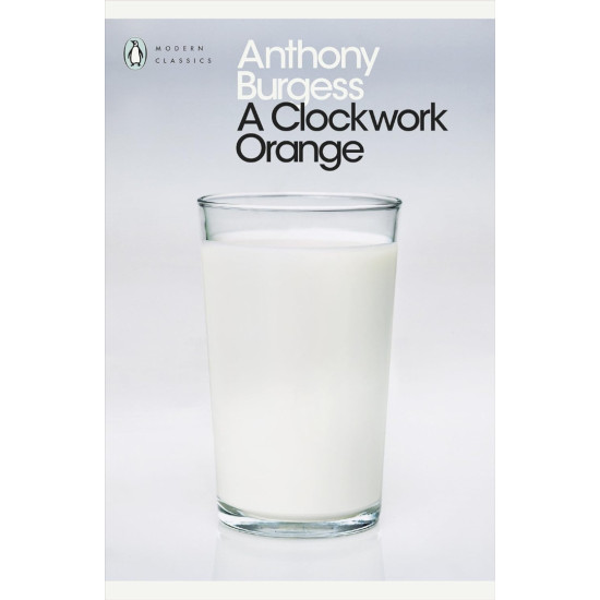 A Clockwork Orange | Антъни Бърджес