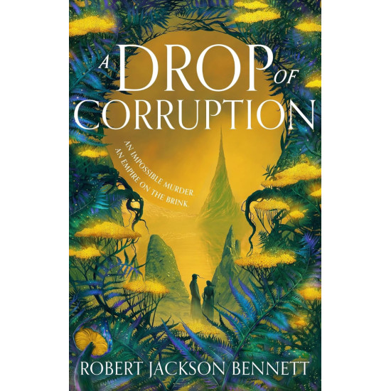 A Drop of Corruption - book 2 | Робърт Джаксън Бенет