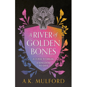 A River of Golden Bones - book 1