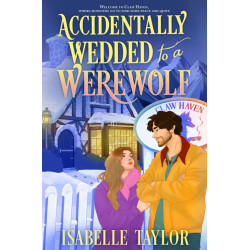 Accidentally Wedded to a Werewolf - book 1