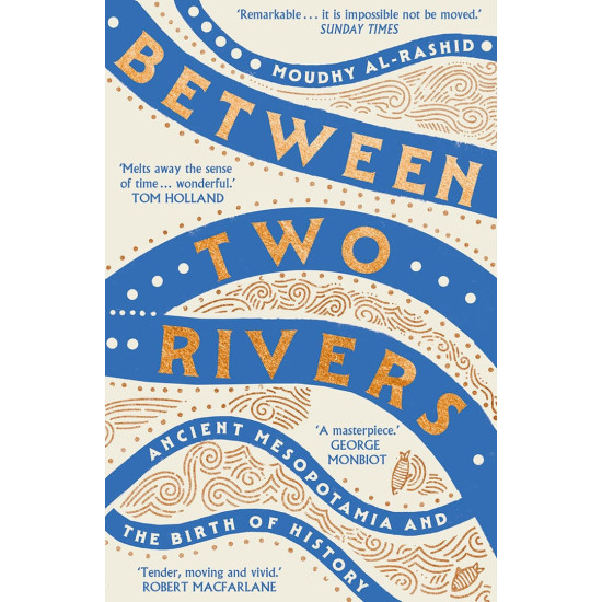 Between Two Rivers | Муди ал-Рашид