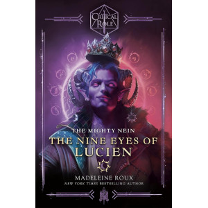 Critical Role: The Mighty Nein - The Nine Eyes of Lucien