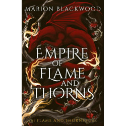 Empire of Flame and Thorns - book 1