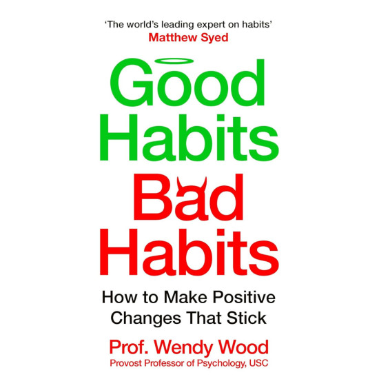 Good Habits, Bad Habits |