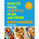 How to Make Anything in an Air Fryer: Easy Dinners! |