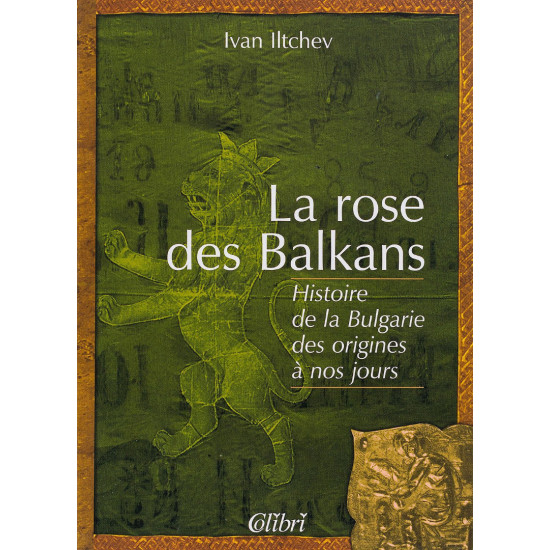 La rose des Balkans | Иван Илчев