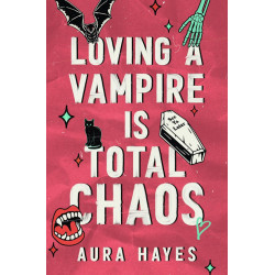 Loving a Vampire is Total Chaos - book 1