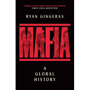 Mafia: A Global History