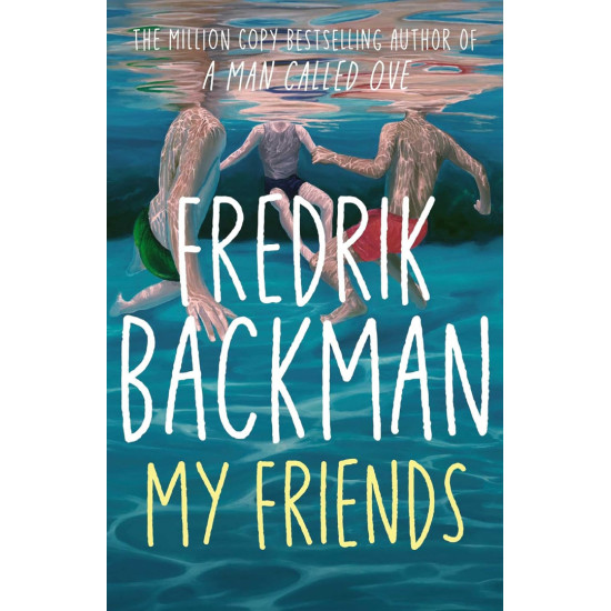 My Friends | Фредрик Бакман