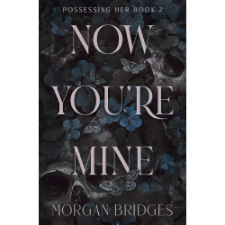 Now You're Mine - book 2