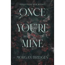 Once You're Mine - book 1
