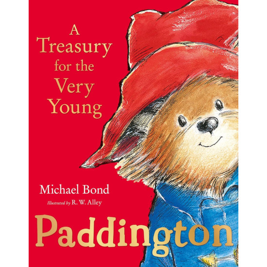 Paddington: A Treasury for the Very Young | Майкъл Бонд