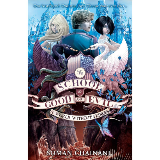 School For Good & Evil: World Without - book 2 | Соман Чейнани