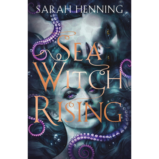 Sea Witch Rising | Сара Хенинг