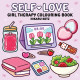 Self-Love: Girl Therapy Colouring Book | Хикару Коц