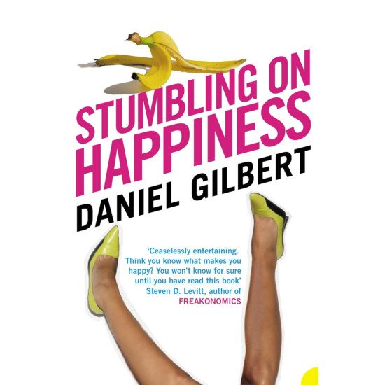 Stumbling on Happiness | Даниъл Гилбърт