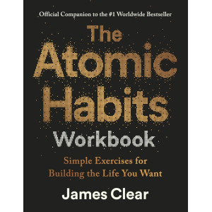 The Atomic Habits Workbook