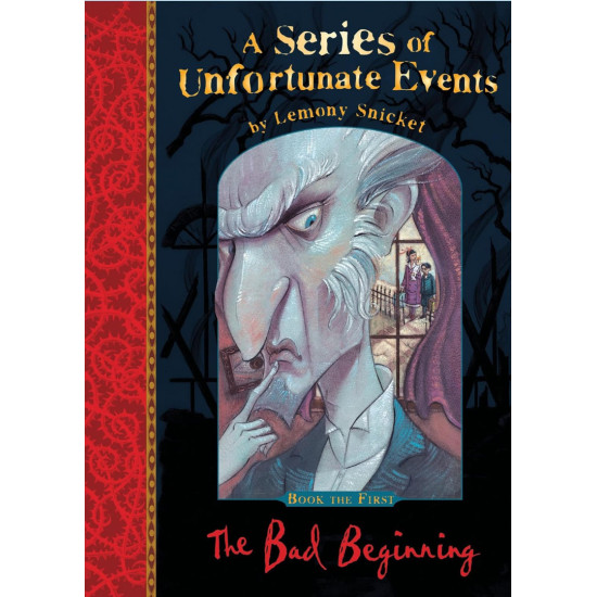 The Bad Beginning: A Series of Unfortunate Events, Vol.1 | Лемъни Сникет