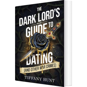 The Dark Lord's Guide to Dating - book 1