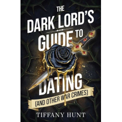 The Dark Lord's Guide to Dating - book 1