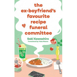 The Ex-Boyfriend's Favorite Recipe Funeral Committee