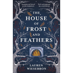 The House of Frost and Feathers