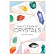 The Little Book of Crystals | Астрид Карвел