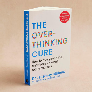 The Overthinking Cure: How to free your mind and focus on what really matters