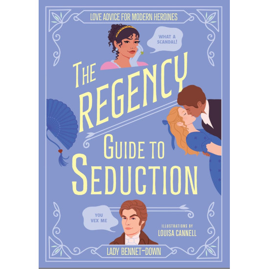 The Regency Guide to Seduction | Лейди Бенет-Даун