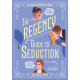 The Regency Guide to Seduction | Лейди Бенет-Даун
