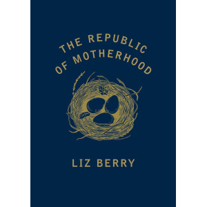 The Republic of Motherhood