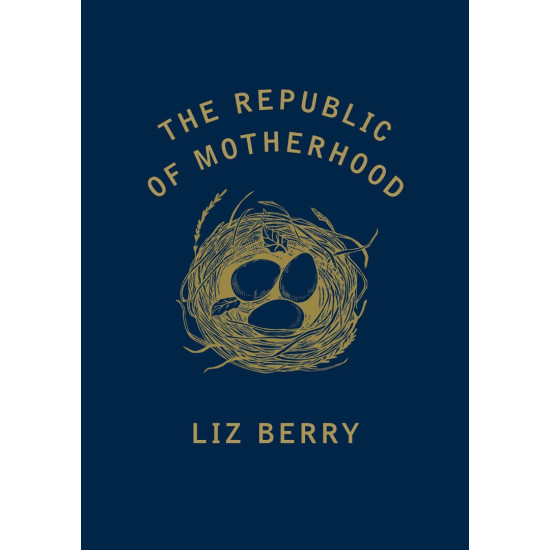 The Republic of Motherhood | Лиз Бери