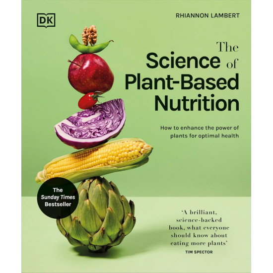 The Science of Plant-based Nutrition | Рианън Ламбърт