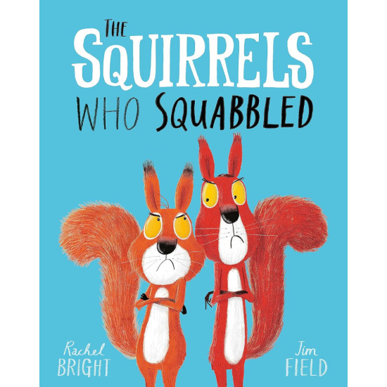 The Squirrels Who Squabbled | Рейчъл Брайт