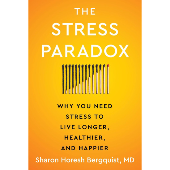 The Stress Paradox | Шарън Хореш Бергквист