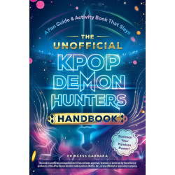 The Unofficial KPop Demon Hunters Handbook