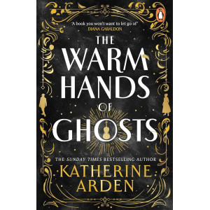 The Warm Hands of Ghosts