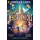 The Whisperwicks: The Labyrinth of Lost and Found | Джордан Лийс