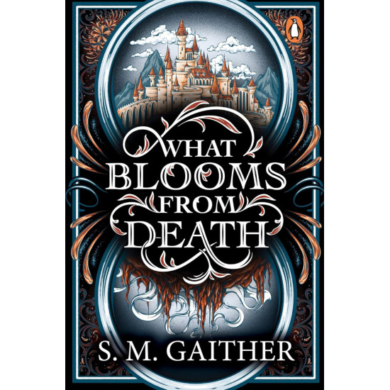 What Blooms From Death | С. М. Гейтър