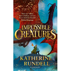 Impossible Creatures - book 1