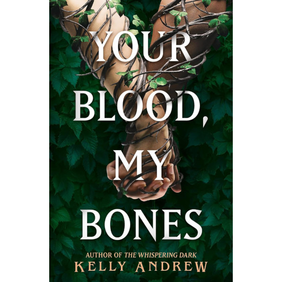 Your Blood, My Bones | Кели Андрю