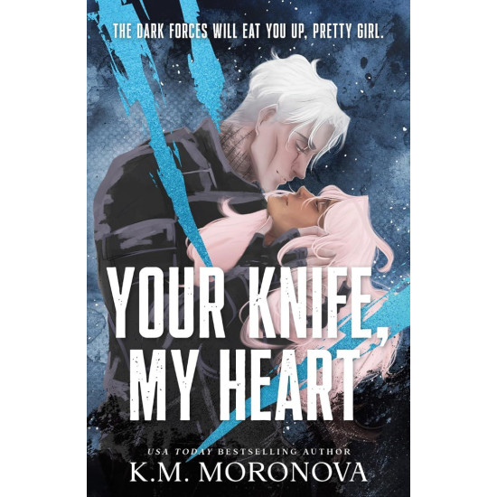 Your Knife, My Heart | К. М. Моронова