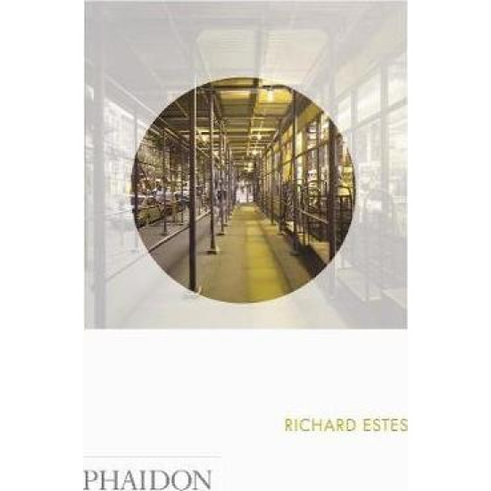 Richard Estes : Phaidon Focus