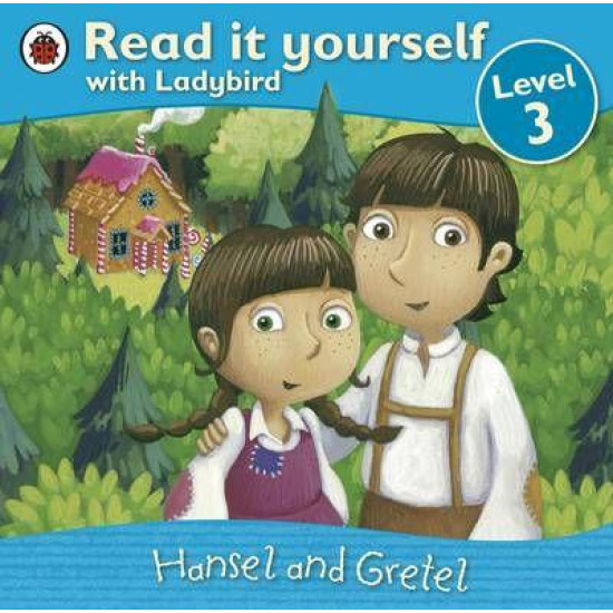 Hansel and Gretel